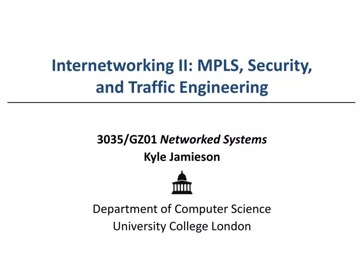 internetworking ii mpls security and traffic engineering