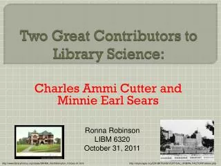 Two Great Contributors to Library Science: