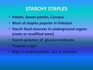 STARCHY STAPLES