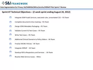 Data Segmentation for Privacy VA/SAMHSA/ Mitre /Jericho/HIPAAT Pilot Sprint 7 Review