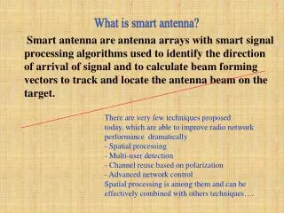 There are very few techniques proposed today, which are able to improve radio network