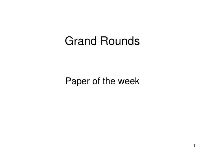 grand rounds paper of the week