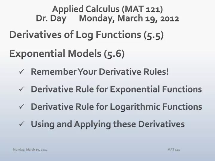 applied calculus mat 121 dr day monday march 19 2012