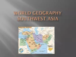 World Geography Southwest Asia