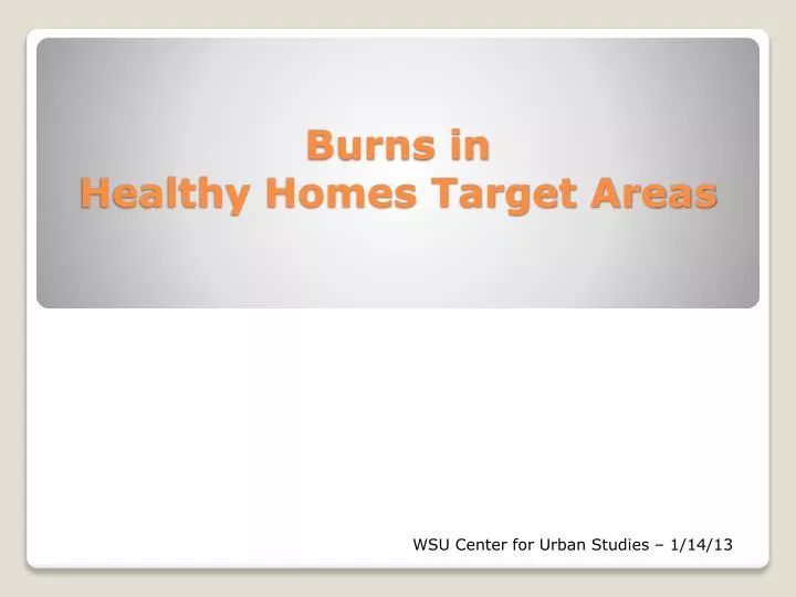 burns in healthy homes target areas