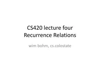 CS420 lecture four Recurrence Relations