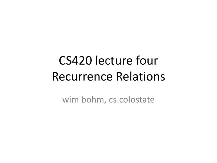 cs420 lecture four recurrence relations