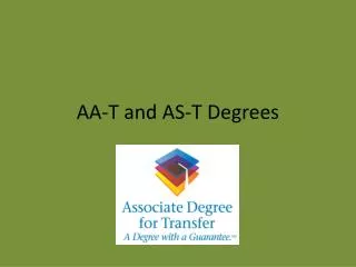 AA-T and AS-T Degrees