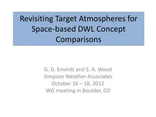 Revisiting Target Atmospheres for Space-based DWL Concept Comparisons