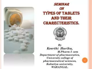 SEMINAR ON TYPES OF TABLETS AND THEIR CHARECTERISTICS.