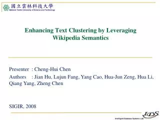 Enhancing Text Clustering by Leveraging Wikipedia Semantics
