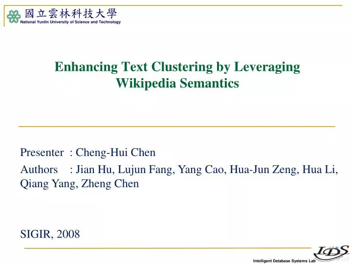 enhancing text clustering by leveraging wikipedia semantics