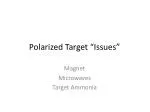 Retuning and Recovery of Polarized Ammonia Target Magnet for Advanced Microwave Operations - slide 1