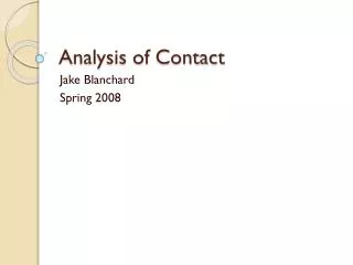 Analysis of Contact
