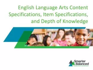 English Language Arts Content Specifications, Item Specifications, and Depth of Knowledge