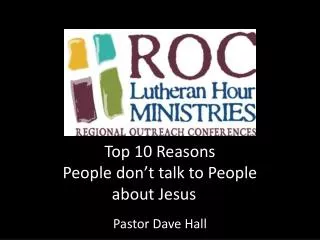 Top 10 Reasons People don’t talk to People about Jesus