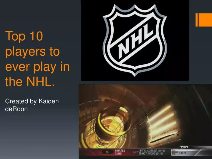 top 10 players to ever play in the nhl