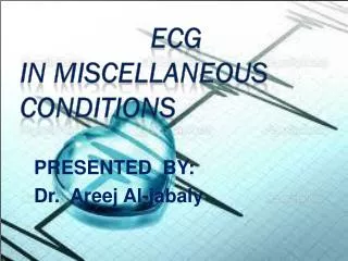 ECG In Miscellaneous Conditions