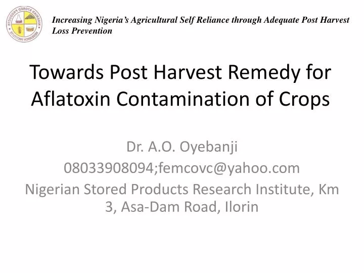 towards post harvest remedy for aflatoxin contamination of crops