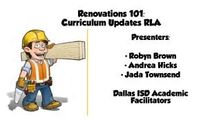 Renovations 101: Curriculum Updates RLA