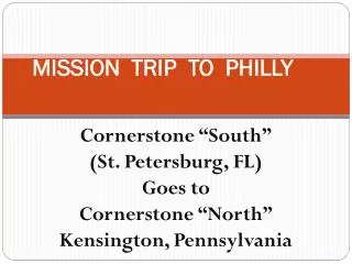 MISSION TRIP TO PHILLY