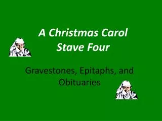 A Christmas Carol Stave Four