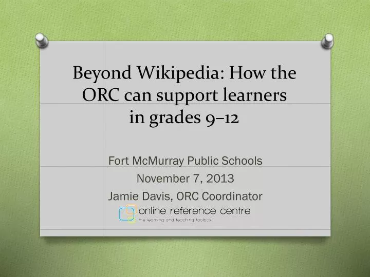 beyond wikipedia how the orc can support learners in grades 9 12