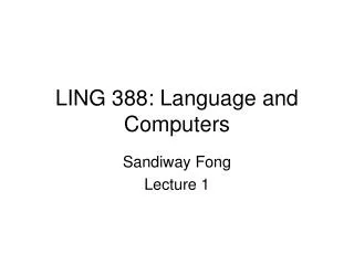 LING 388: Language and Computers