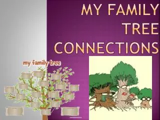 My Family tree Connections