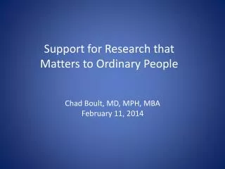 Support for Research that Matters to Ordinary People
