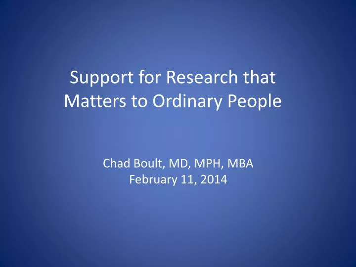 support for research that matters to ordinary people