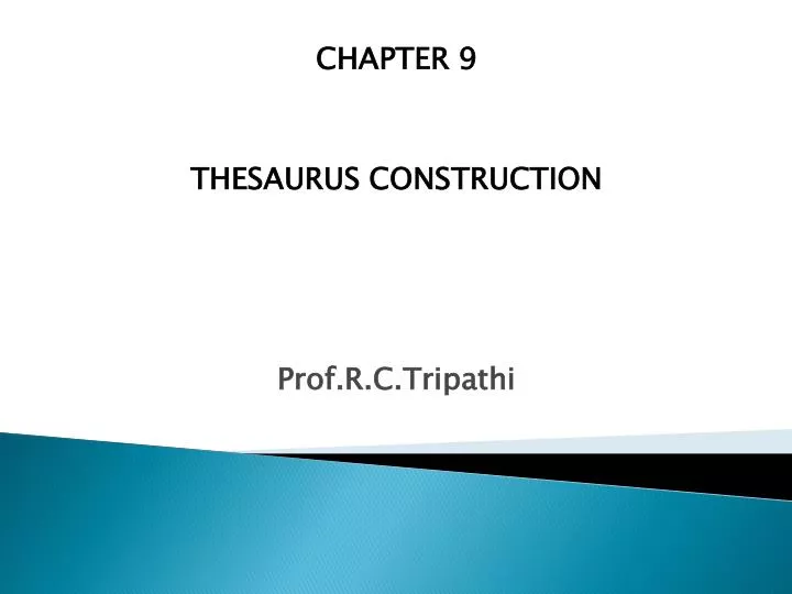chapter 9 thesaurus construction prof r c tripathi