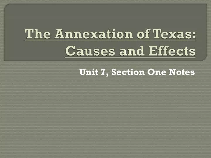the annexation of texas causes and effects