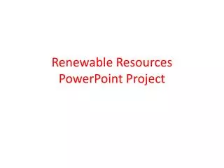 Renewable Resources PowerPoint Project