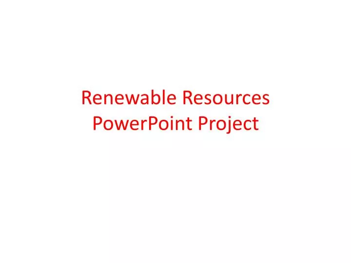 renewable resources powerpoint project