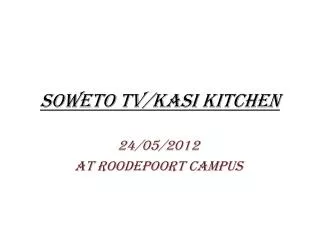 Soweto TV/ Kasi Kitchen