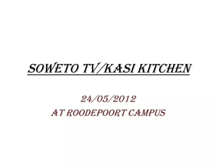 soweto tv kasi kitchen