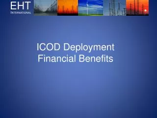 ICOD Deployment Financial Benefits