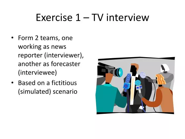 exercise 1 tv interview
