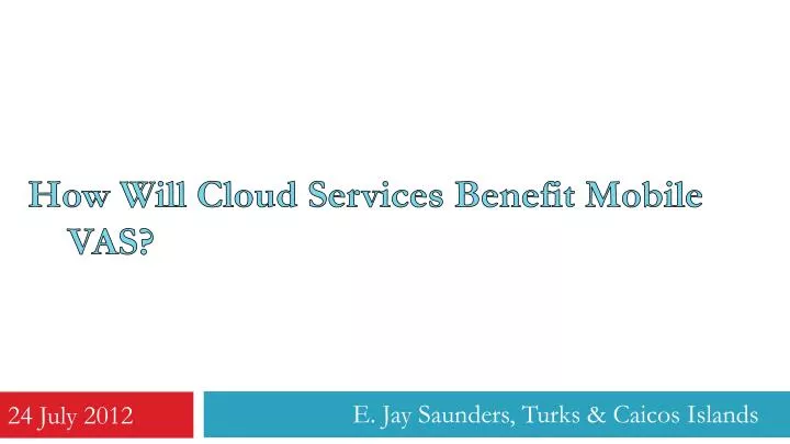 how will cloud services benefit mobile vas