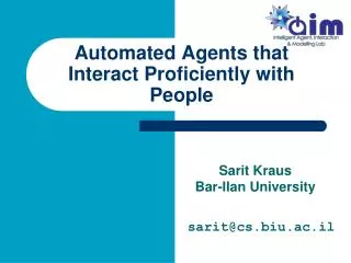 Automated Agents that Interact Proficiently with People