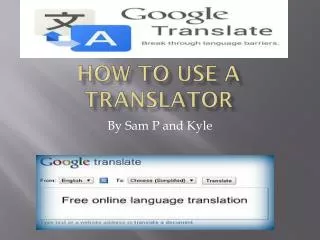 How to use a translator