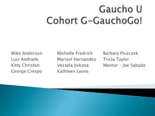 Gaucho U Cohort G- GauchoGo !