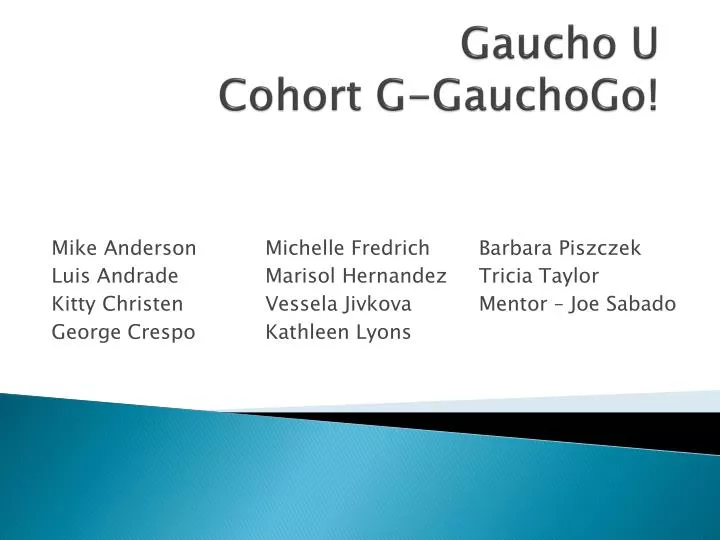 gaucho u cohort g gauchogo
