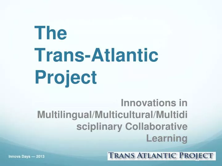 the trans atlantic project