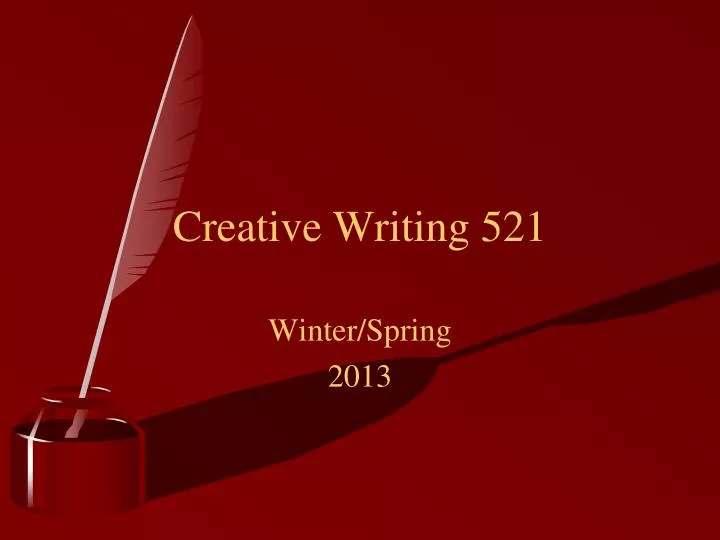 creative writing 521