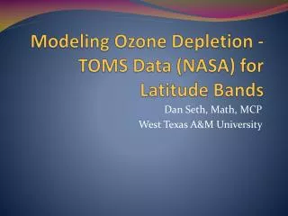 Modeling Ozone Depletion -TOMS Data (NASA) for Latitude Bands