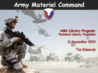 AMC Library Program : Technical Library Transition 11 December 2013 Tim Edwards