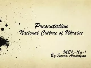 Presentation National Culture of Ukraine