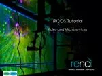 iRODS Tutorial Rules and Microservices - slide 1